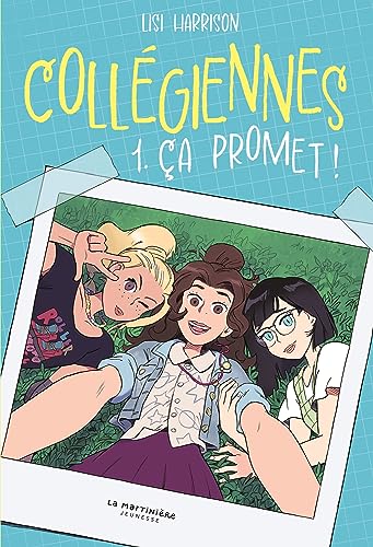 Collégiennes T.01 : Ça promet !