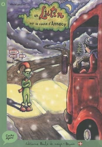 Contes alpins T.02 : Un lutin sur la route d'Annecy