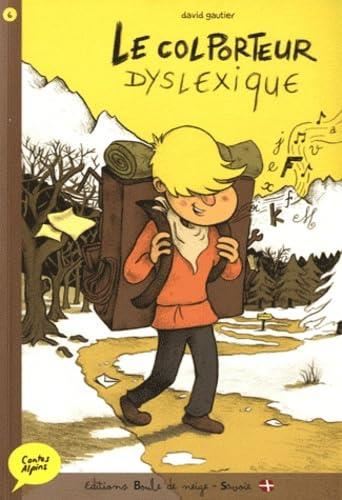 Contes alpins T.06 : Le Colporteur dyslexique