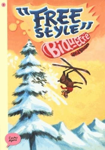Contes alpins T.09 : Freestyle Biquette