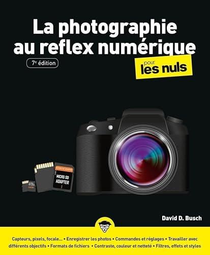 La Photographie au reflex numérique