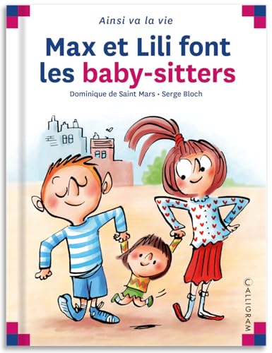 Max et Lili : Max et Lili font les baby-sitters