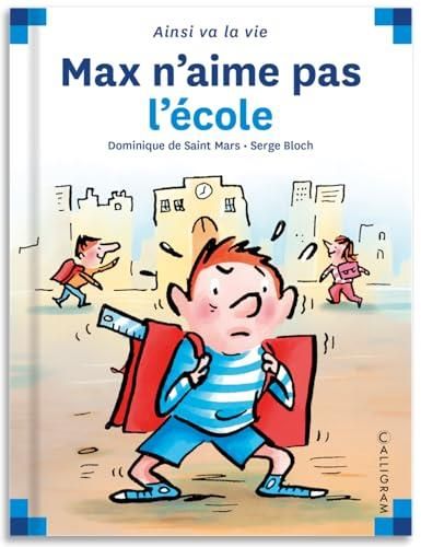 Max et Lili T.06 : Max n'aime pas l'école