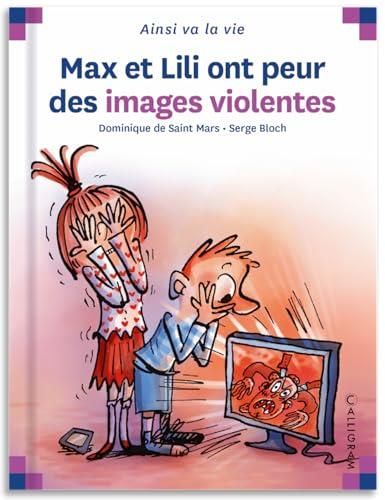 Max et Lili T.109 : Max et Lili ont peur des images violentes