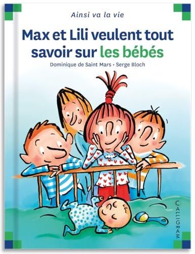 Max et Lili T.50 : Max et Lili veulent tout savoir sur les bébés