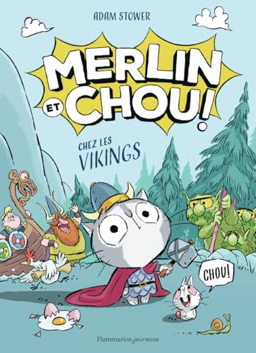 Merlin et Chou ! : Merlin et Chou ! Chez les vikings