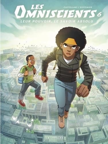 Omniscients (Les) T.06 : Le chemin des dieux