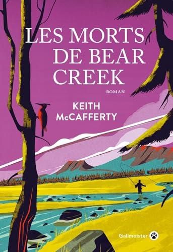 Une enquête de Martha Ettinger et Sean Stranahan T.02 : Les morts de Bear Creek