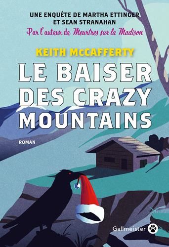 Une enquête de Martha Ettinger et Sean Stranahan T.04 : Le baiser des Crazy Mountains