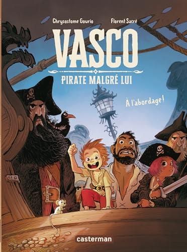 Vasco, pirate malgré lui T.01 : À l'abordage